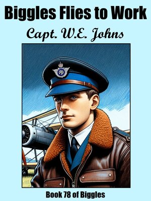 cover image of Biggles Flies to Work